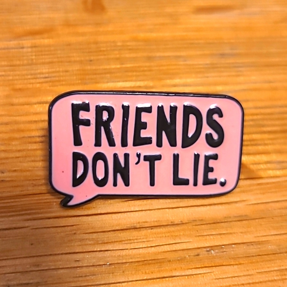 Pink and Black Friends Don't Lie Strager Things Enamel Pin